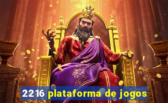 2216 plataforma de jogos